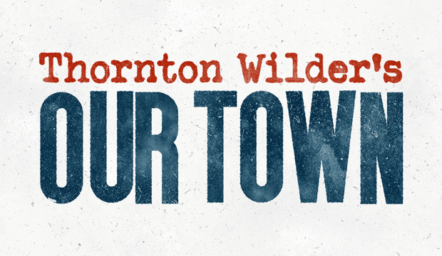 Thornton Wilder's Our Town