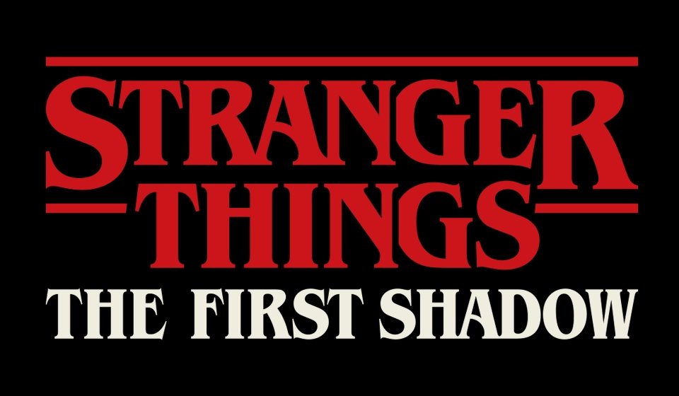 Stranger Things: The First Shadow