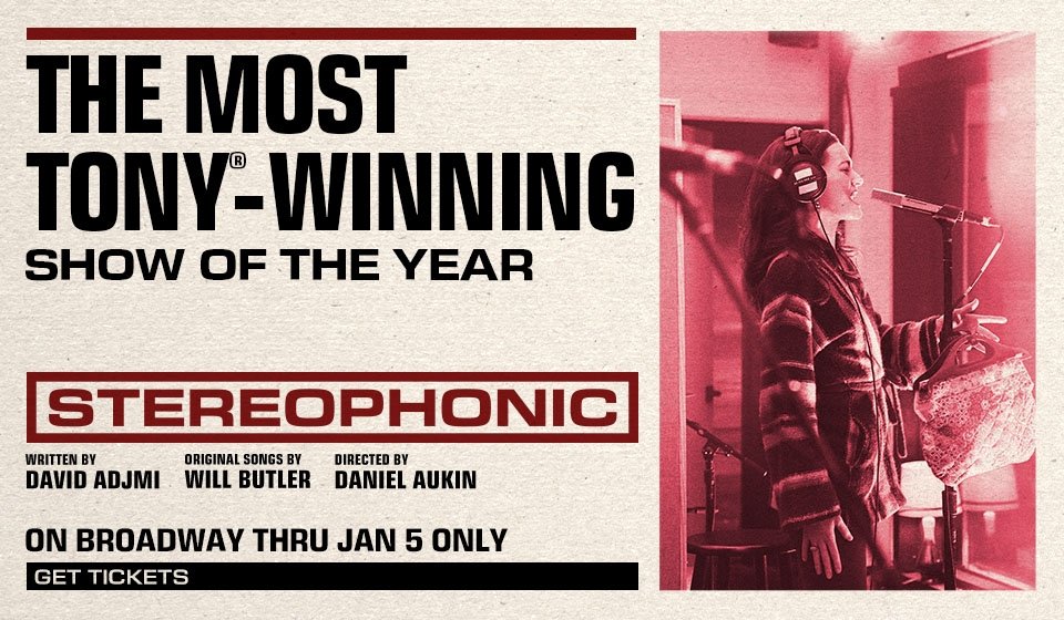 On the left two-thirds: Text reading "The Most Tony-Winning Show of the Year - Stereophonic - On Broadway Thru Jan. 5 Only". Right third: a woman singing in a recording studio.
